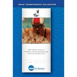 1997 NCAA(R) Division I Women's Swimming and Diving National Championship