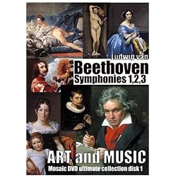 Art and Music, Beethoven Symphonies number 1, 2 and 3. MosaicDVD