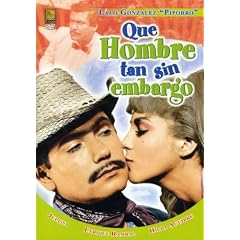 Que Hombre Tan Sin Embargo