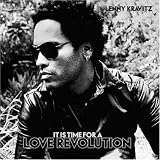 It Is Time for a Love Revolution by Lenny Kravitz