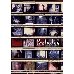 Preludes: Selected Works of Peter Mettler