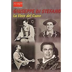 Giuseppe Di Stefano: La Voce Del Cuore