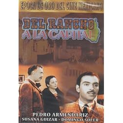 Del Rancho a La Capital