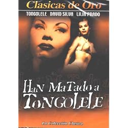 Han Matado a Tongolele