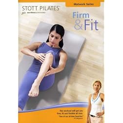 STOTT PILATES: Firm & Fit