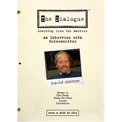 The Dialogue: An Interview with Screenwriter David Seltzer