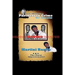 Robert Townsend presents Partners in Crime Next Generation: Martini Harris