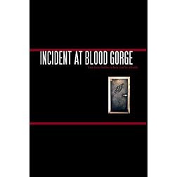 INCIDENT AT BLOOD GORGE