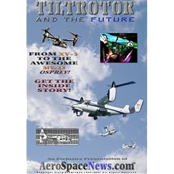 Tiltrotor and the Future - Secret Story of the V-22 Osprey