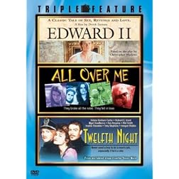 Edward II / All Over Me / Twelfth Night (Triple Feature)