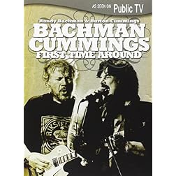 Randy Bachman & Burton Cummings: First Time Around