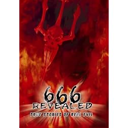 666 Revealed: True Stories of Real Evil
