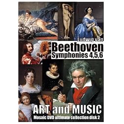Art and Music, Classical Art Gallery and Beethoven Symphonies 4, 5, 6.