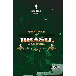 The day Brasil was here