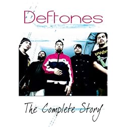 Deftones - The Complete Story