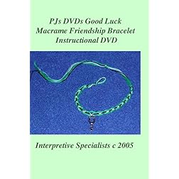 PJs DVDs Good Luck Macrame Friendship Bracelet Instructional DVD