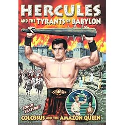 Colossus and The Amazon Queen/Hercules and The Tyrants of Babylon