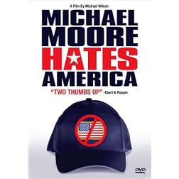 Michael Moore Hates America