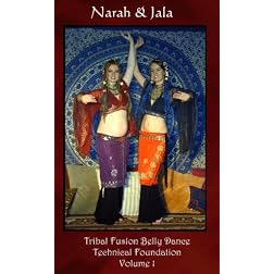 Tribal Fusion Belly Dance ~ Technical Foundation - Volume 1