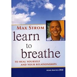Max Strom: Learn to Breathe