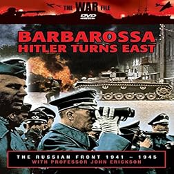 The The Russian Front: Barbarossa - Hitler Turns East