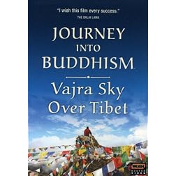 Journey Into Buddhism: Vajra Sky Over Tibet