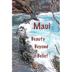 MAUI Beauty Beyond Belief
