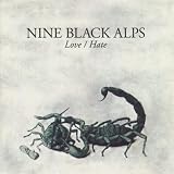 Love/Hate by Nine Black Alps