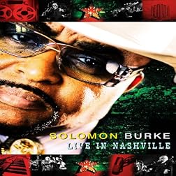 Solomon Burke: Live in Nashville