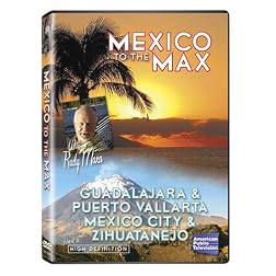 Mexico to the Max