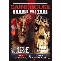Grindhouse Double Feature: Horror - Evil Unleashed / Zombie Chronicles