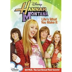 Hannah Montana - Life's What You Make It