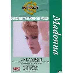 Impact! Songs that Changed the World - Like a Virgin / Madonna, Nile Rodgers, Betsey Johnson, Mark Bego, Billy Steinberg