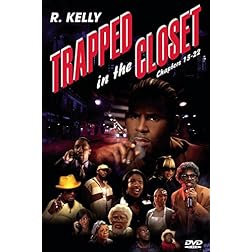 Trapped in the Closet: Chapters 13-22
