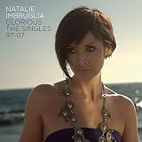 Glorious: The Singles 97-07 by Natalie Imbruglia