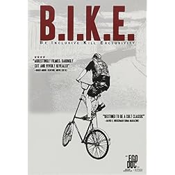 B.I.K.E.: Be Inclusive Kill Exclusivity