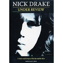 Nick Drake: Under Review