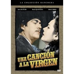 Una Canci�n A La V�rgen (A Song To The Virgin)