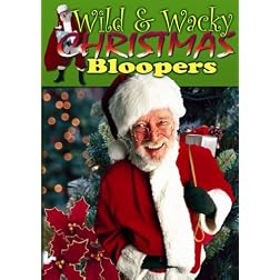 Wild & Wacky Christmas Bloopers