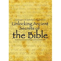 Unlocking Ancient Secrets of the Bible