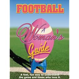 Football:  A Woman's Guide