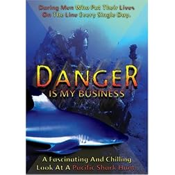 Danger Is My Business