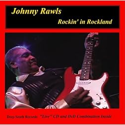 Johnny Rawls Rockin' in Rockland DVD/CD Combo Pack
