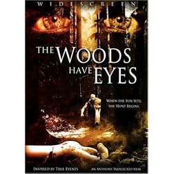 The Woods Have Eyes