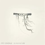 In Our Nature by Jose Gonzalez