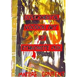 Experimental Voodou Art by Ethnomite Pux
