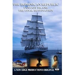 THE DOMINICAN REPUBLIC - FANTASY ISLAND -FINAL DESTINATION