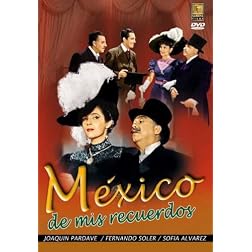 Mexico de mis Recuerdos