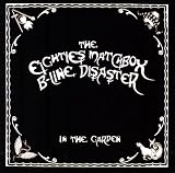 In the Garden EP by The Eighties Matchbox B-Line Disaster