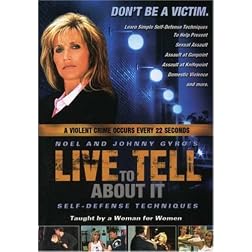 Live to Tell About It: Self Defense Techniques